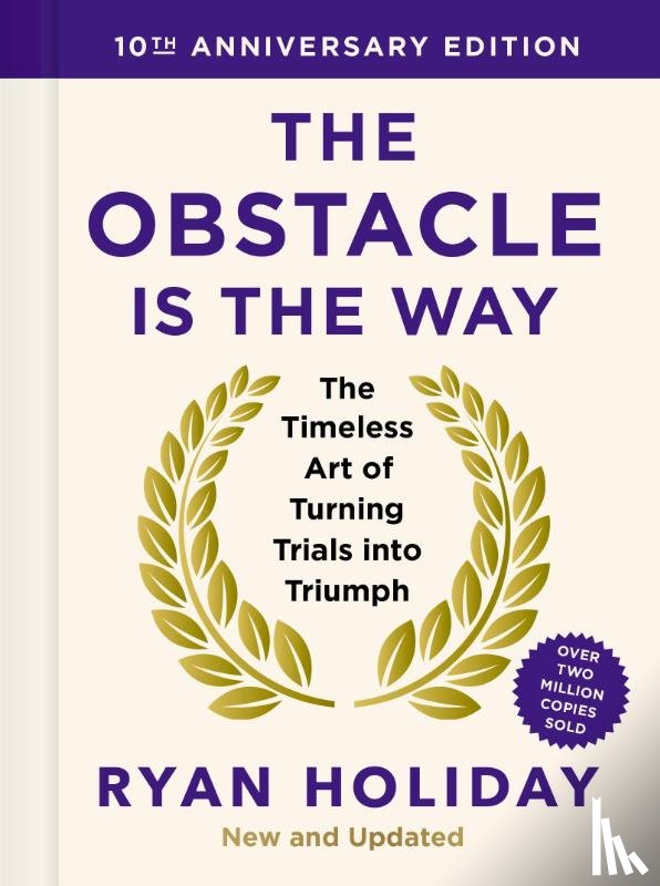 Holiday, Ryan - The Obstacle is the Way: 10th Anniversary Edition