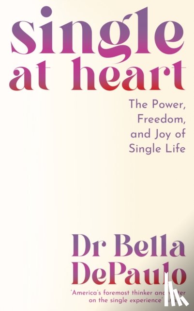 DePaulo, Dr Bella - Single at Heart