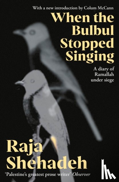 Shehadeh, Raja - When The Bulbul Stopped Singing