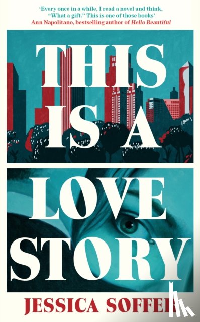 Soffer, Jessica - This Is a Love Story
