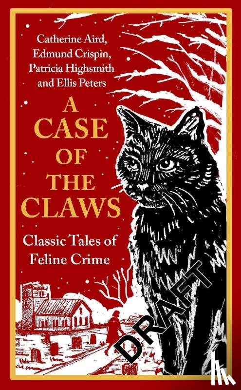 Aird, Catherine, Crispin, Edmund, Highsmith, Patricia, Peters, Ellis - A Case of the Claws