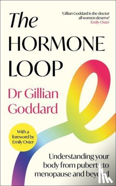 Goddard, Gillian - The Hormone Loop