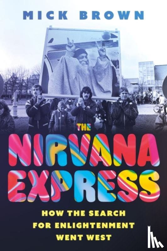 Brown, Mick - The Nirvana Express