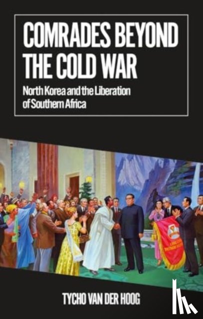 van der Hoog, Tycho - Comrades Beyond the Cold War