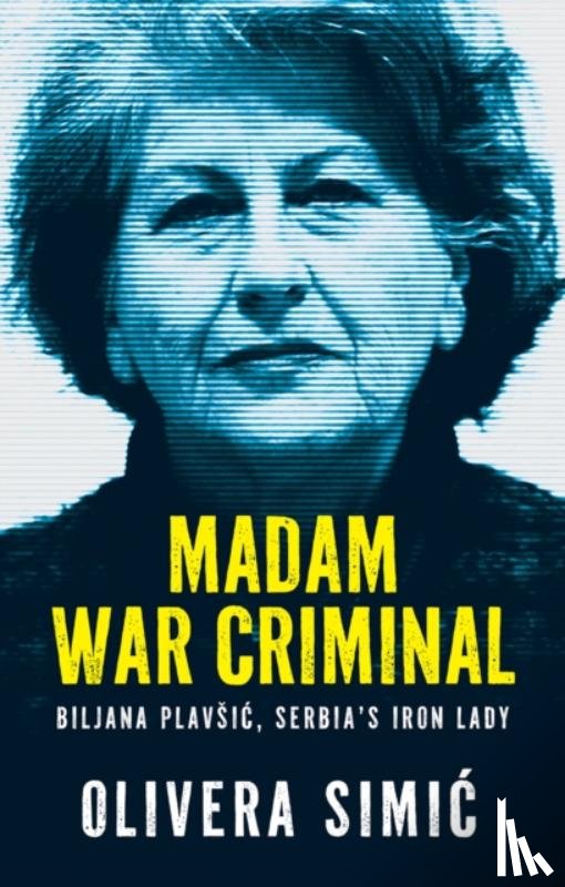 Simic, Olivera - Madam War Criminal