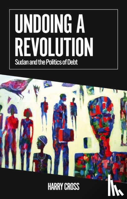 Cross, Harry - Undoing a Revolution