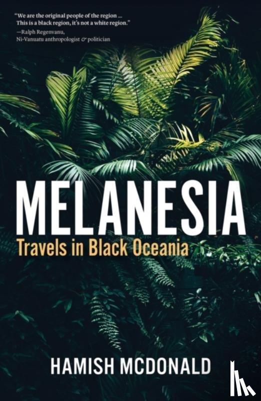 McDonald, Hamish - Melanesia