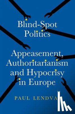 Lendvai, Paul - Blind-Spot Politics