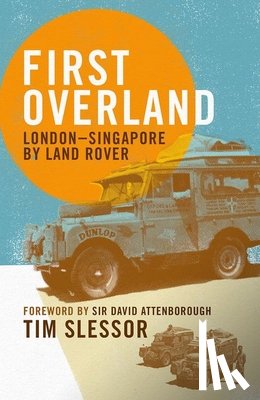 Slessor, Tim - First Overland