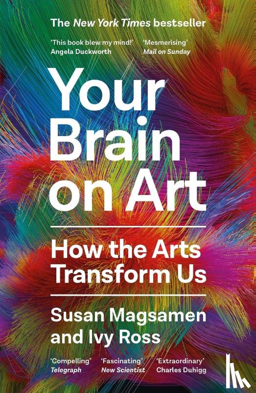 Magsamen, Susan, Ross, Ivy - Your Brain on Art