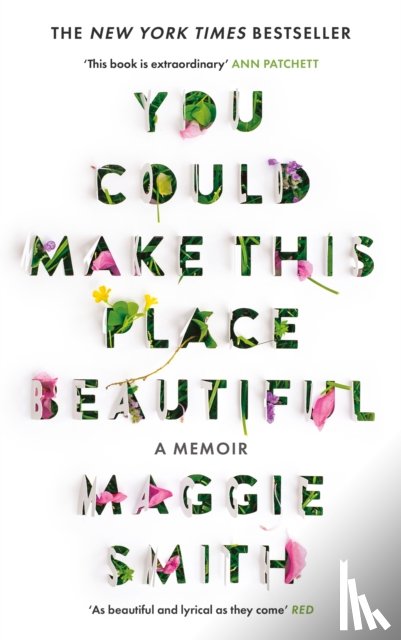 Smith, Maggie - You Could Make This Place Beautiful