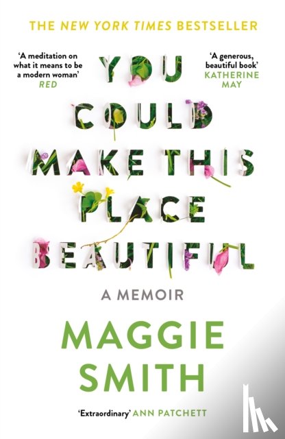 Smith, Maggie - You Could Make This Place Beautiful