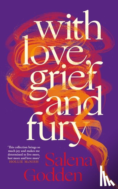 Godden, Salena - With Love, Grief and Fury