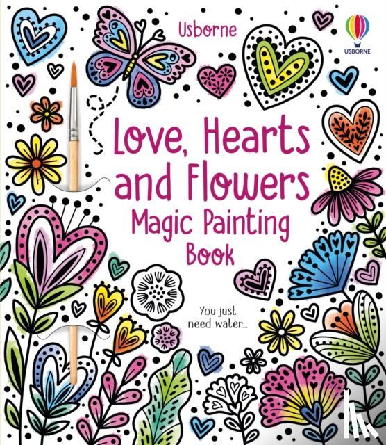 Wheatley, Abigail - Love, Hearts and Flowers Magic Painting Book