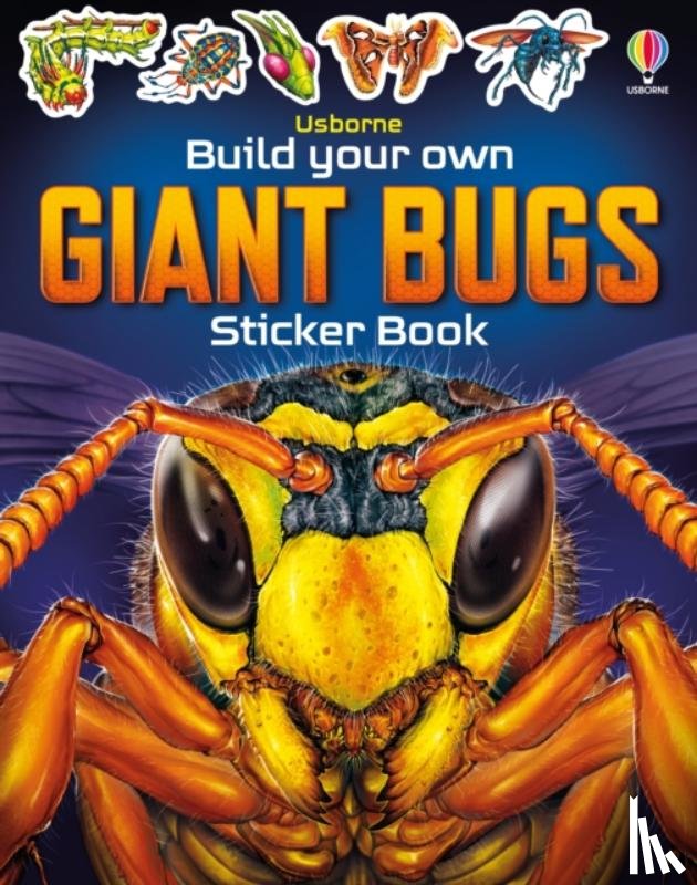 Smith, Sam - Build Your Own Giant Bugs Sticker Book