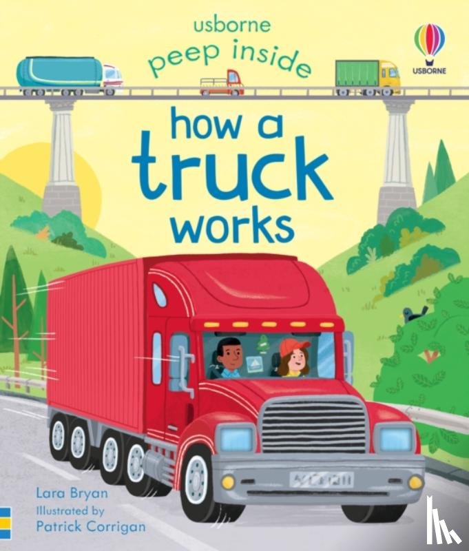 Bryan, Lara - Peep Inside How a Truck Works