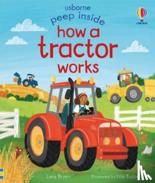 Bryan, Lara - Peep Inside How a Tractor Works