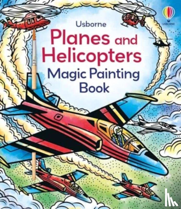 Baer, Sam - Planes and Helicopters Magic Painting Book