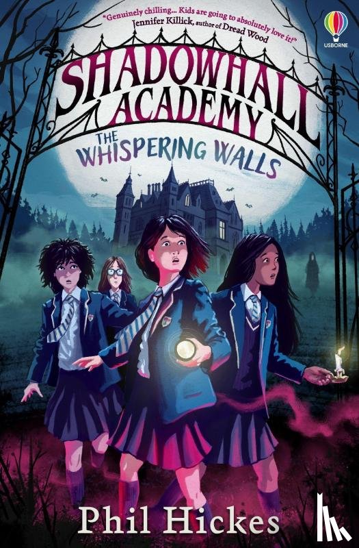 Hickes, Phil - Shadowhall Academy: The Whispering Walls