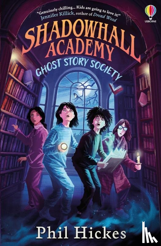 Hickes, Phil - Shadowhall Academy: Ghost Story Society