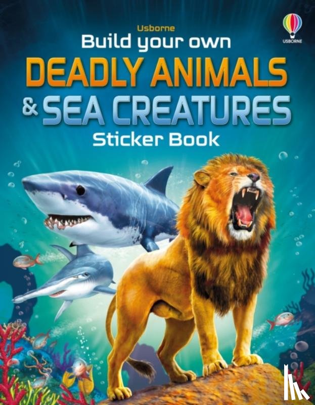 Tudhope, Simon - Build Your Own Deadly Animals and Sea Creatures Sticker Book