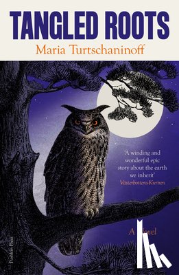 Turtschaninoff, Maria - Tangled Roots