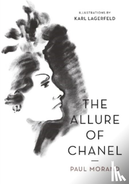 Morand, Paul (Author) - The Allure of Chanel (Illustrated)