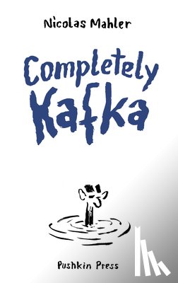 Mahler, Nicolas - Completely Kafka