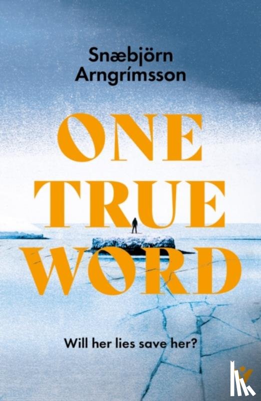 Arngrimsson, Snæbjorn - One True Word