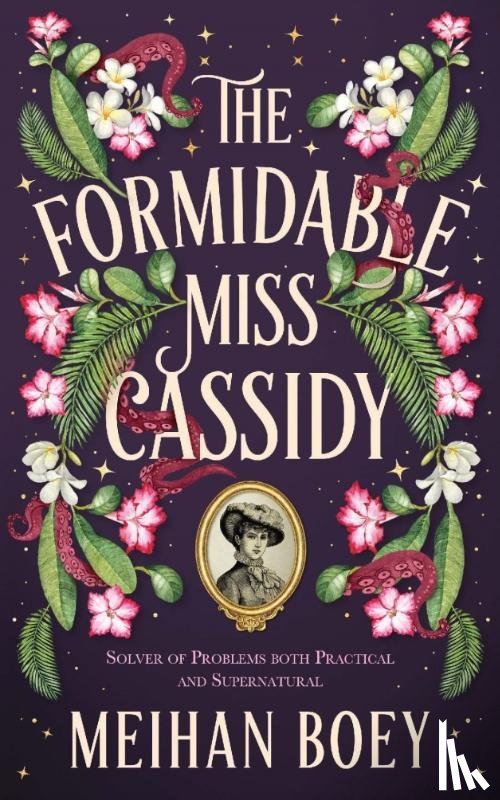 Boey, Meihan - The Formidable Miss Cassidy