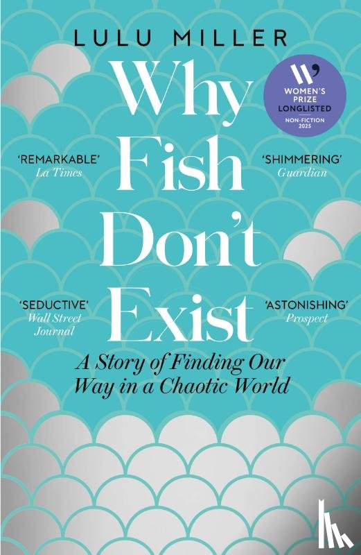 Miller, Lulu - Why Fish Don't Exist