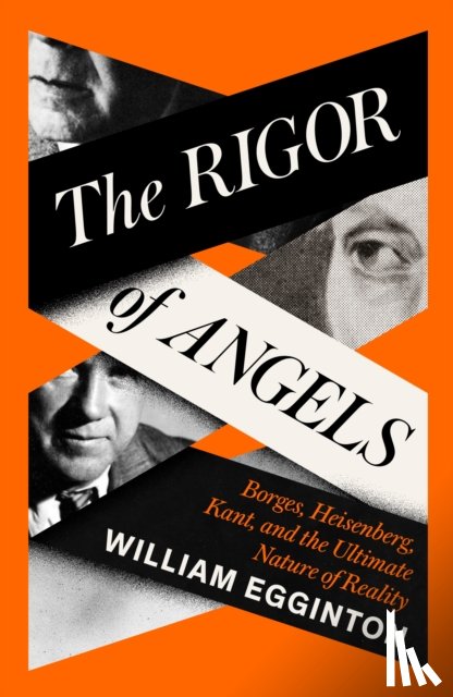 Egginton, William - The Rigor of Angels