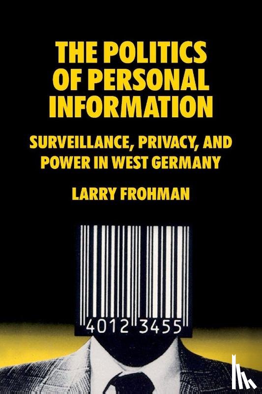 Frohman, Larry - The Politics of Personal Information