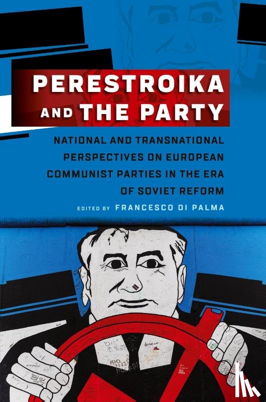  - Perestroika and the Party