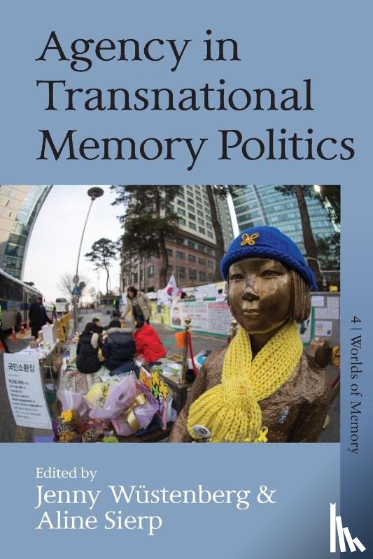  - Agency in Transnational Memory Politics
