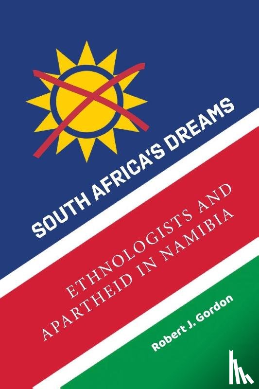 Gordon, Robert J. - South Africa's Dreams