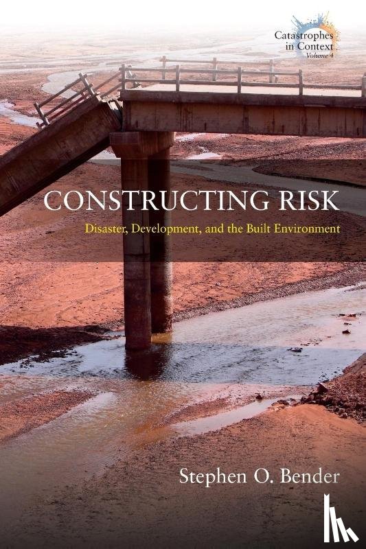 Bender, Stephen O. - Constructing Risk