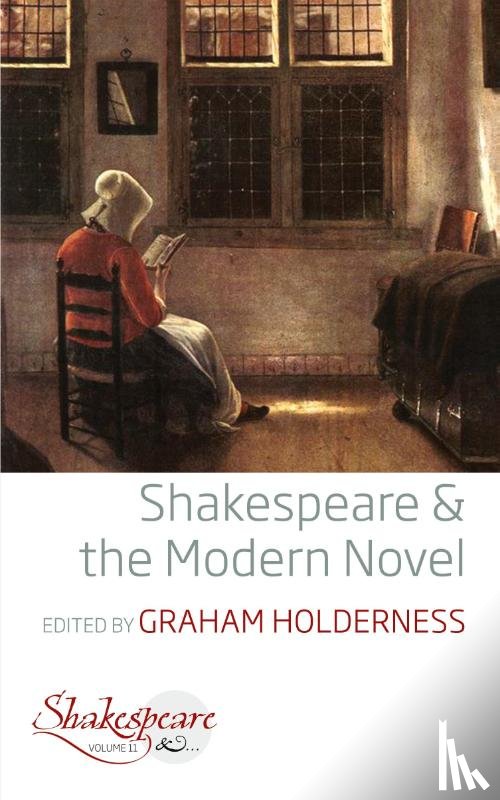  - Shakespeare and the Modern Novel