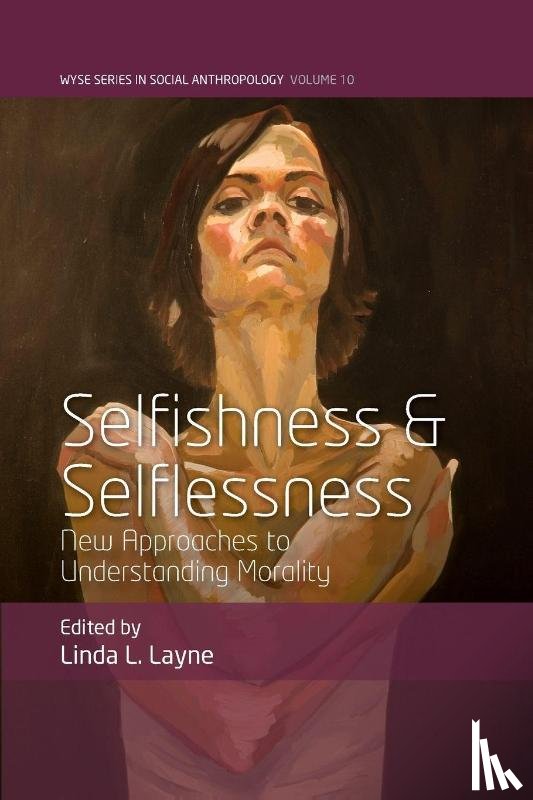  - Selfishness and Selflessness