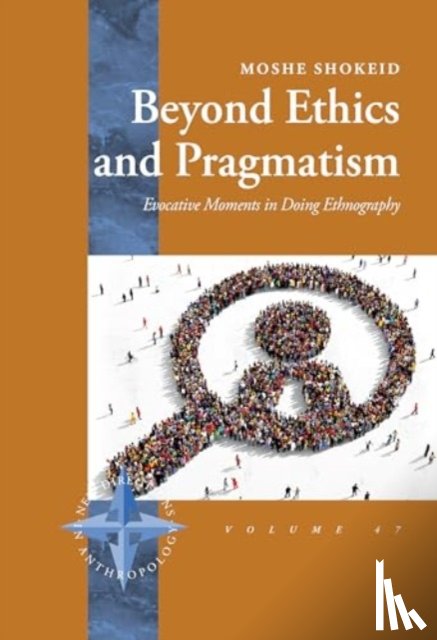 Shokeid, Moshe - Beyond Ethics and Pragmatism