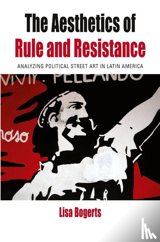 Bogerts, Lisa - The Aesthetics of Rule and Resistance