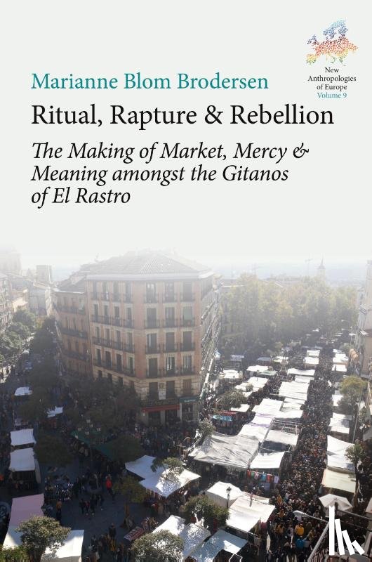 Brodersen, Marianne Blom - Ritual, Rapture and Rebellion