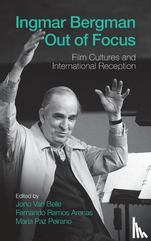  - Ingmar Bergman Out of Focus