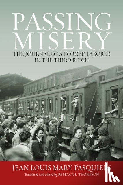Pasquiers, Jean Louis Mary, Thompson, Rebecca L. - Passing Misery