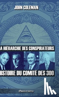 Coleman, John - La hiérarchie des conspirateurs: Histoire du comité des 300