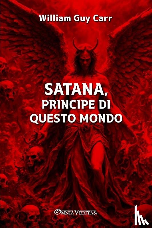 Guy Carr, William - Satana, principe di questo mondo