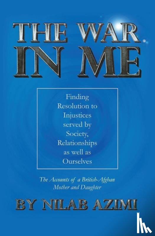 Azimi, Nilab - The War in Me