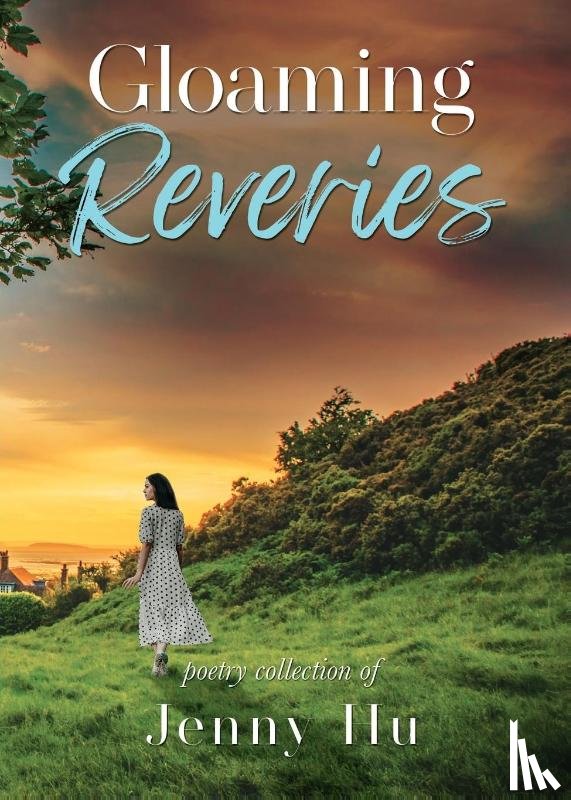 Hu, Jenny - Gloaming Reveries