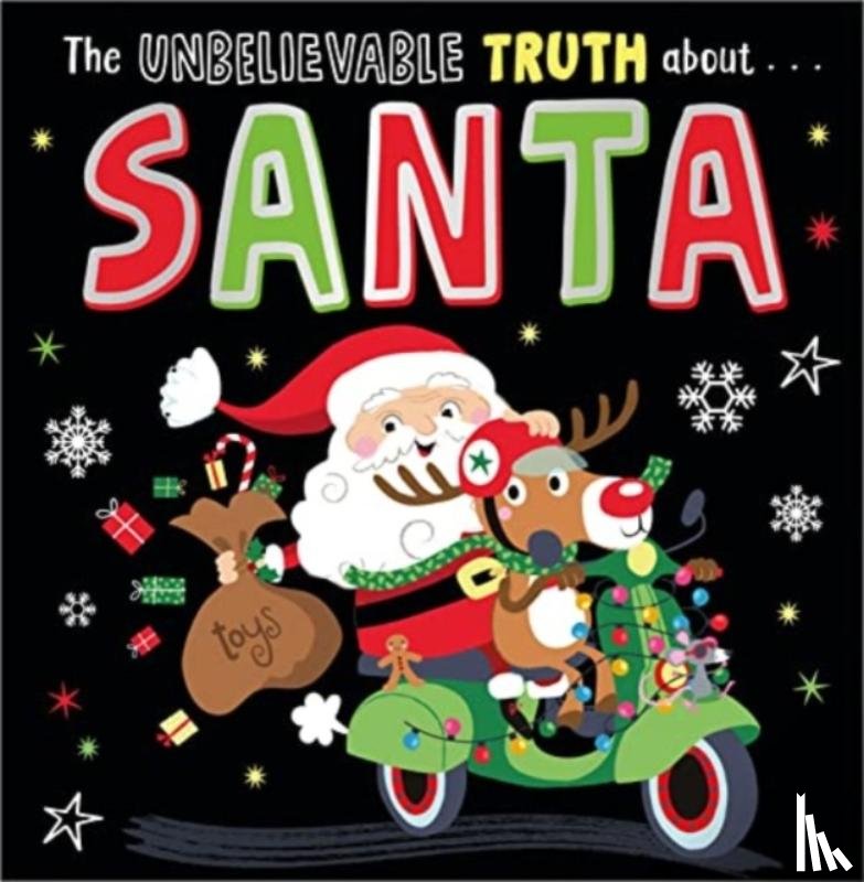 Lansley, Holly - The Unbelievable Truth about Santa