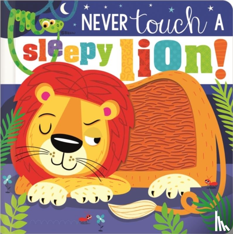 Collingwood, Sophie - Never Touch a Sleepy Lion!
